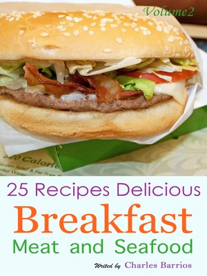 cover image of 25 Recipes Delicious Breakfast Meat and Seafood Volume 2